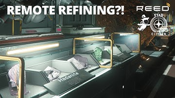 Remote Refining - Star Citizen - 3.12.0
