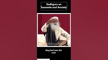 Sadhguru on Insomnia and Anxiety #shorts #shortsvideo