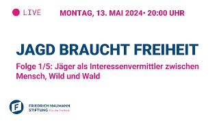 Jagd braucht Freiheit