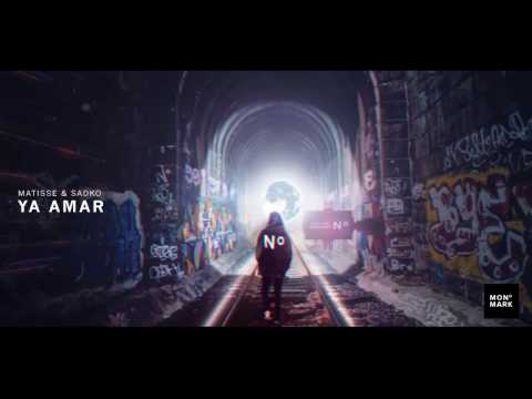 Matisse & Sadko - Ya Amar [OUT NOW]