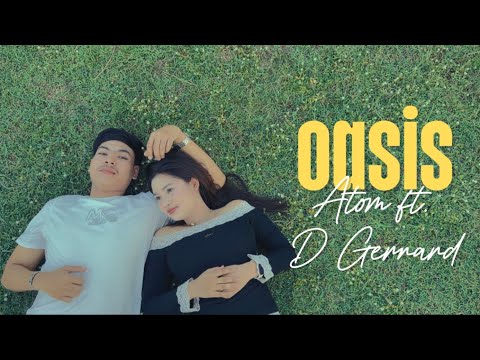 oasis Atom ft. D Gerrard (Reimagined MV)