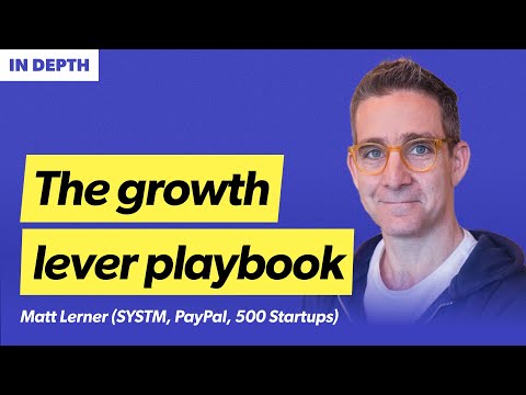 How to find & pull startup growth levers | Matt Lerner (Founder of SYSTM, Author of Growth Levers)