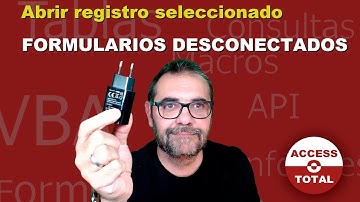 4. Abrir un registro en Access (FORMULARIOS DESCONECTADOS)