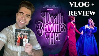 Death Becomes Her: The Musical / 1st Preview (VLOG + REVIEW)