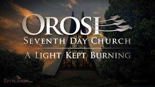 Orosi Seventh Day Church A Light Kept Burning - Dustin Butler