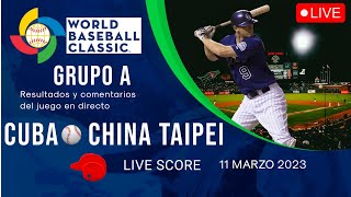 CUBA vs CHINA TAIPEI WORLD CLASSIC BASEBALL LIVE SCORE