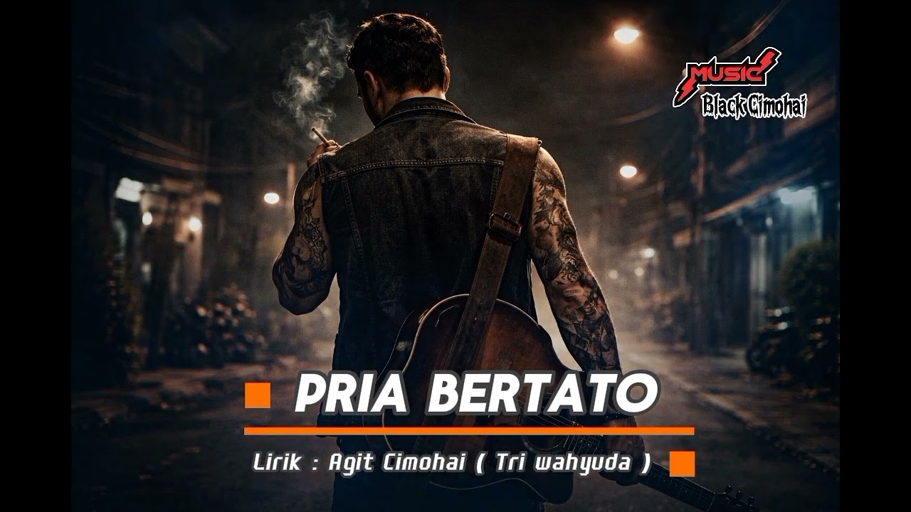 Pria Bertato – Jangan Nilai Hidup dari Penampilan | Lagu Rock Indonesia