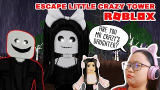 Escape Little Crazy Tower in Roblox  Mr Crazy has a Daughter??