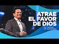 Atrae El Favor de Dios - Danilo Montero | Prédicas Cristianas 2021