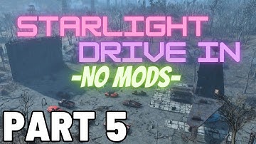 NO MODS Settlement Building: Starlight Drive In (Part 5) | Fallout 4 [65]