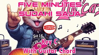 Five Minutes - Sudahi Saja [Key C - Guitar Chord]