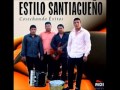 Estilo Santiagueño - Infiel