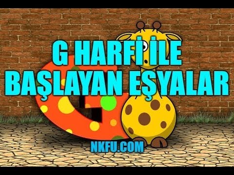 Video: Göster ve anlat için G harfi ile başlayan nedir?