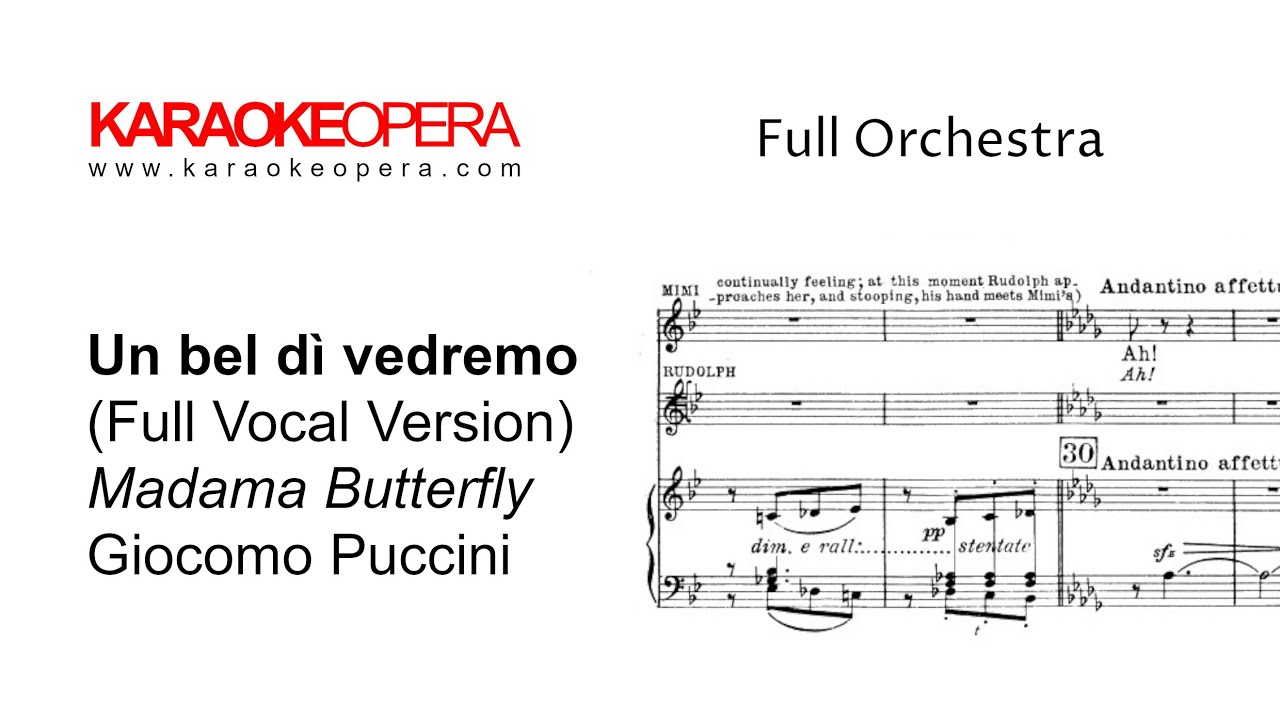 Giacomo Puccini Madama Butterfly - Un Bel Di Vedremo Testo Karaoke Opera Un Bel Di Vedremo, Madama Butterfly (Puccini) Vocal