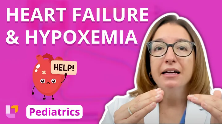 Heart Failure and Hypoxemia - Pediatric Nursing - Cardiovascular Disorders | @LevelUpRN