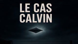 OVNI CAS CALVIN : ANALYSE MILITAIRE