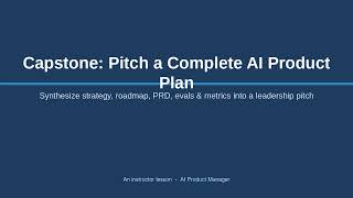 apm m4 l04 capstone pitch a complete ai product plan