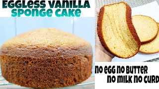 How to Make Eggless Vanilla Sponge Cake With and Without Oven | Sponge Cake | Cake Series |Episode 4