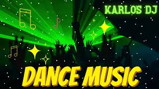 Dance Music Mix-Karlos Dj