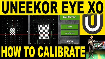 How to Calibrate UNEEKOR EYE XO - PLUS Troubleshooting & Setup Tips