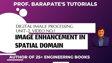 IMAGE ENHANCEMENT IN SPATIAL DOMAIN