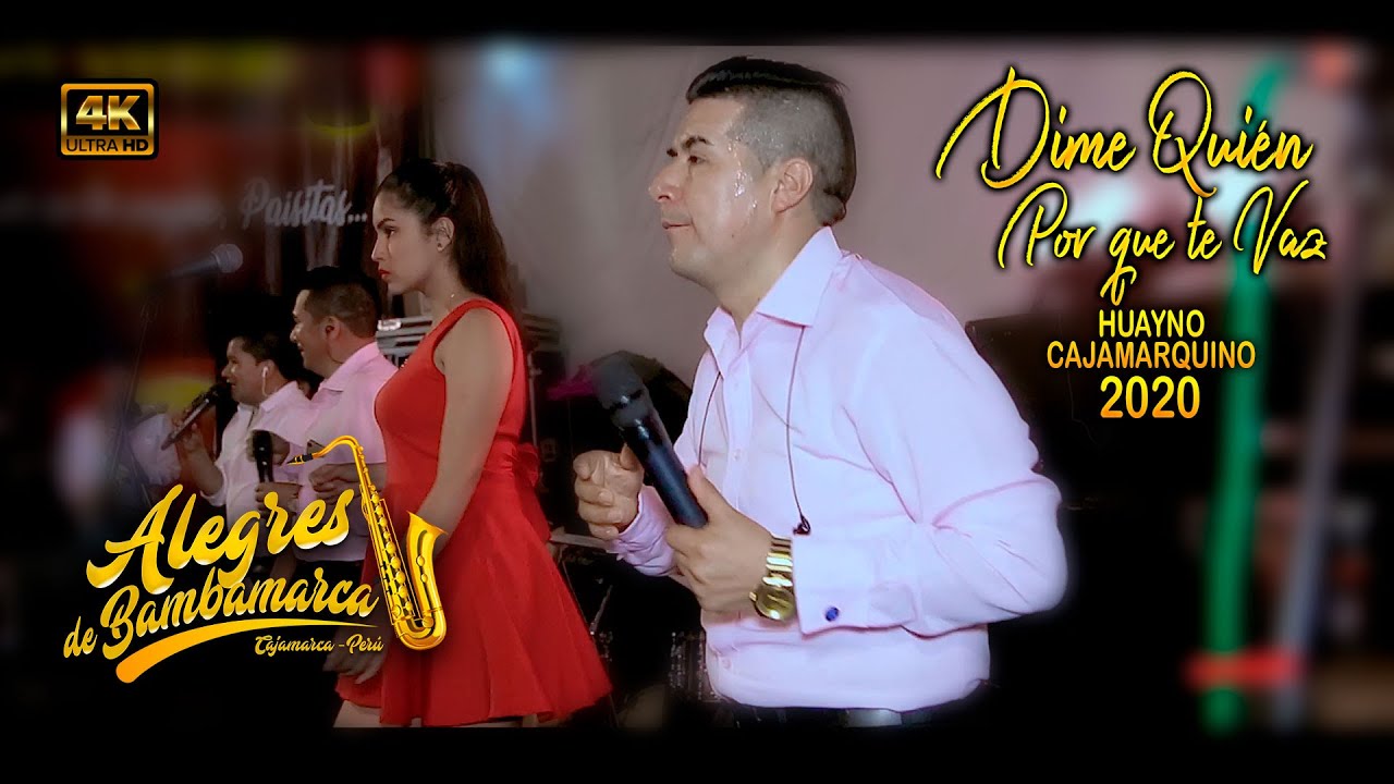 DIME QUIEN & POR QUE TE VAZ   / LOS ALEGRES DE BAMBAMARCA / EN VIVO LIMA PERÚ