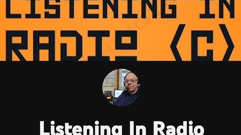 SWL Contests,  CB SSB and DX. CB SSB Logging and shout outs.