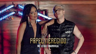 Papel Merecido - Me leva pra casa e Marvvila
