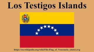 Los Testigos Islands