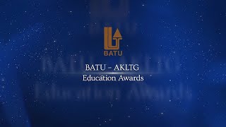 BATU – AKLTG Education Awards