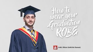 HOW TO WEAR YOUR GRADUATION ROBE (MALE)