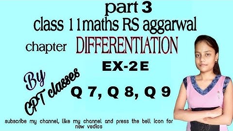 Class 11 maths rs aggarwal chapter Differentiation exercise 2E part 3 Questions no 7, 8 and 9.