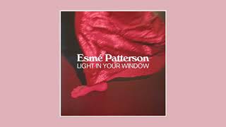 Video thumbnail of "Esmé Patterson - Light In Your Window"