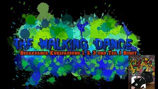 Breakdance Teil 1,2 und 3 / Robot Dance Teil 1 KURZFASSUNGx2Speed
