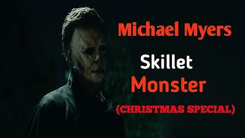 Michael Myers Skillet-Monster (MUSIC VIDEO) |REAPLOUD