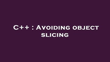 C++ : Avoiding object slicing