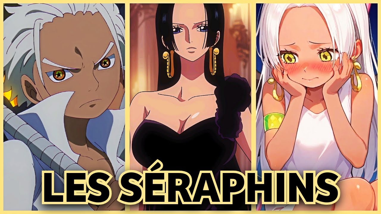 Les SÉRAPHINS (surtout une certaine…🐍)