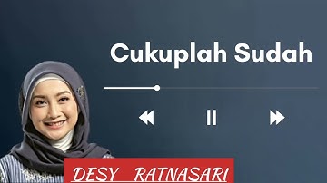 Cukuplah Sudah - Desy Ratnasari #nostalgia