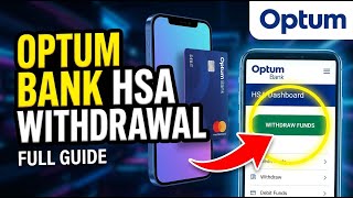 How to withdraw HSA funds using Optum Bank - Full Guide
