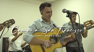 Juampi Madariaga - Camino a San Francisco (Live Session)
