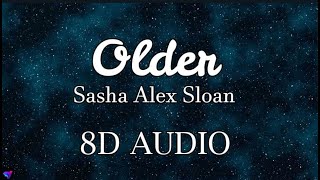 Older- Sasha Alex Sloan || (8D AUDIO) Resimi