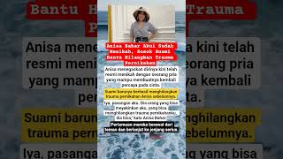 Anisa Bahar Akui Sudah Menikah, Sosok Suami Bantu Hilangkan Trauma Pernikahan #shorts #anisabahar