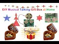 DIY Musical Talking Gift Box For your love ones #christmas #diwali #eid #valentinesday