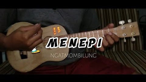 MENEPI - NGATMOMBILUNG | Cover ukulele senar 4 ..