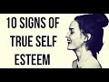 10 Signs of High Self Esteem