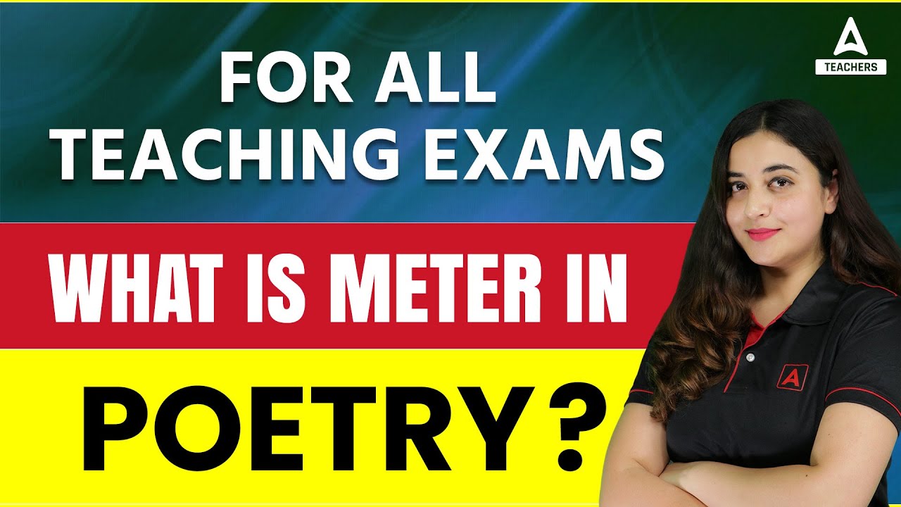 For All Teaching Exams What Is Meter In Poetry By Aishwarya Ma am 