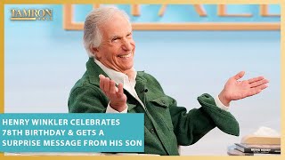 Henry Winkler Celebrates 78th Birthday & Gets A Surprise Message From His Son