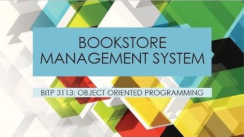 BITP3113 OOP: PROJECT - BOOKSTORE MANAGEMENT SYSTEM