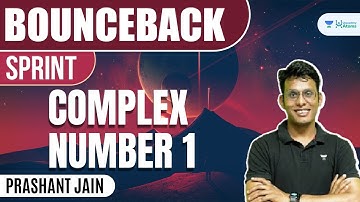 Complex Number 1 | #BounceBack Sprint | JEE 2023 | JEE Maths | Prashant Jain