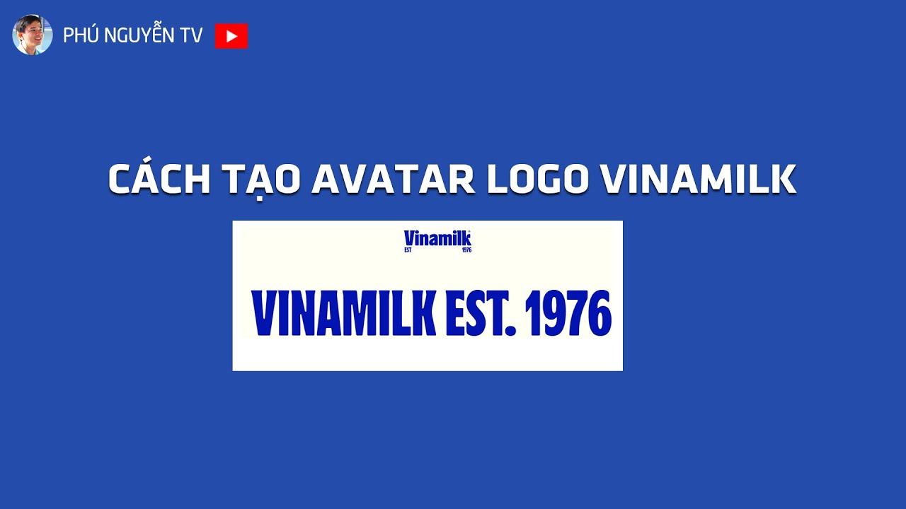 C ch T o Avatar Logo Vinamilk Est 1976 YouTube C ch t o avatar logo vinamilk est 1976 youtube